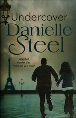 Undercover / Danielle Steel.