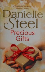 Precious gifts / Danielle Steel.