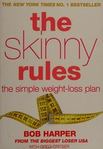 The skinny rules / Bob Harper ; with Greg Critser.