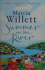 Summer on the river / Marcia Willett.