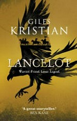 Lancelot / Giles Kristian.