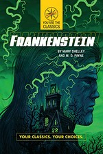 Frankenstein / [original by] Mary Shelley ; and [adapted by] M.D. Payne.