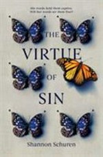 The virtue of sin / Shannon Schuren.