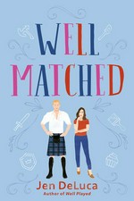 Well matched / Jen DeLuca.