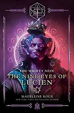 The Mighty Nein : the nine eyes of Lucien / Madeleine Roux.