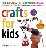 Crafts for kids / Gill Dickinson.