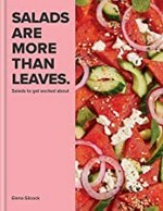 Salads are more than leaves : salads to get excited about / Elena Silcock.