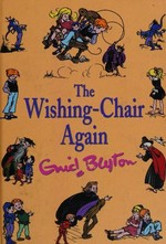 The wishing-chair again / Enid Blyton.