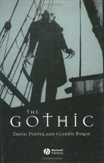 The Gothic / David Punter and Glennis Byron.