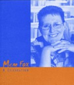 Mem Fox : a celebration / compiled by Jennifer Moran for the Friends of the National Library.