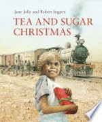 Tea and sugar Christmas / Jane Jolly ; illustrated by Robert Ingpen.