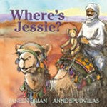 Where's Jessie? / Janeen Brian ; illustrated by Anne Spudvilas.