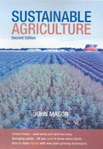 Sustainable agriculture / John Mason.