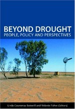 Beyond drought in Australia : people, policy and perspectives / edited by Linda Courtenay Botterill and Melanie Fisher.