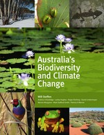Australia's biodiversity and climate change / Will Steffen ... [et al.].