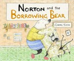 Norton and the borrowing bear / Gabriel Evans.