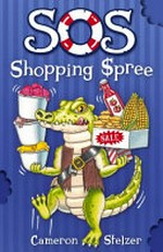 Shopping spree / written and illustrated Cameron Stelzer.