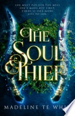 The soul thief / Madeline Te Whiu.
