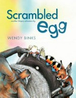 Scrambled egg : another Stripey adventure / by Wendy Binks.
