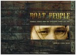 Boat people : personal stories from the Vietnamese exodus 1975-1996 / edited by Carina Hoang.