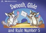 Swoosh, Glide and Rule Number 5 / eSafety Commissioner ; Barbara Uecker (Author) ; Peter Viska (Illustrator).