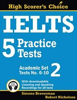 IELTS 5 practice tests. (tests No. 6-10) / [Simone Braverman, Robert Nicholson]. Academic set 2 :