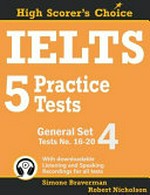 IELTS 5 practice tests. General set 4 : (tests No. 16-20) / Simone Braverman, Robert Nicholson.