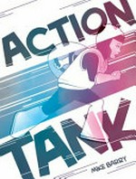 Action tank. Mike Barry. Book 1 /