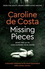 Missing pieces / Caroline de Costa.