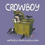 Crowboy / written & illustrated by Ricky Gibson.