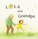 Lola and Grandpa / Ashling Kwok and Yvonne Low.
