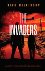 The invaders / Rick Wilkinson.