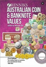 Renniks Australian coin and banknote values : the premier guide for Australian coins and banknotes 1800-2022 / edited by Michael Pitt.