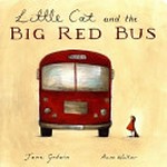 Little Cat and the big red bus / Jane Godwin ; [illustrations by] Anna Walker.