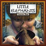 Little elephants / Graeme Base.
