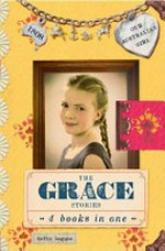 The Grace stories / Sofie Laguna ; with illustrations by Lucia Masciullo.