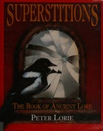 Superstitions / Peter Lorie