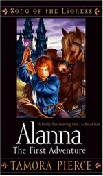 Alanna : the first adventure / by Tamora Pierce.