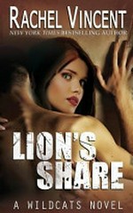 Lion's Share / Rachel Vincent.
