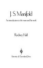 J.S. Manifold : an introduction to the man and his work / [by] Rodney Hall