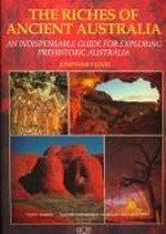 The riches of ancient Australia : a journey into prehistory / Josephine Flood.