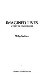 Imagined lives : a study of David Malouf / Philip Neilsen