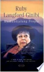 My Bundjalung people / Ruby Langford Ginibi.