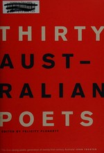 Thirty Australian poets / edited by Felicity Plunkett.