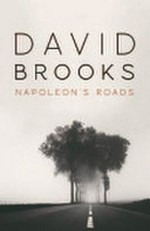 Napoleon's roads / David Brooks.