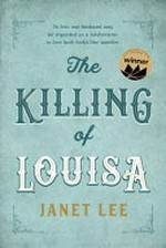 The killing of Louisa / Janet Lee.