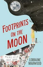 Footprints on the moon / Lorraine Marwood.