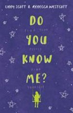 Do you know me? / Libby Scott & Rebecca Westcott.
