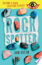 Rock spotter / Dan Green.