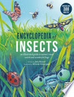 Encyclopedia of insects / [written by Jules Howard ; illustrated by Miranda Zimmerman].